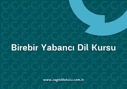 Birebir Yabancı Dil KursuShirvan- Çağrı Dil Kursu