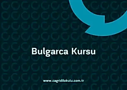 Bulgarca KursuShirvan- Çağrı Dil Kursu
