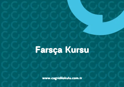 Farsça KursuShirvan- Çağrı Dil Kursu