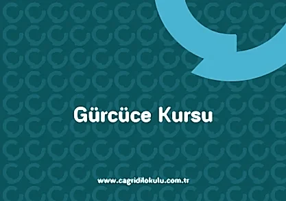 Gürcüce KursuShirvan- Çağrı Dil Kursu