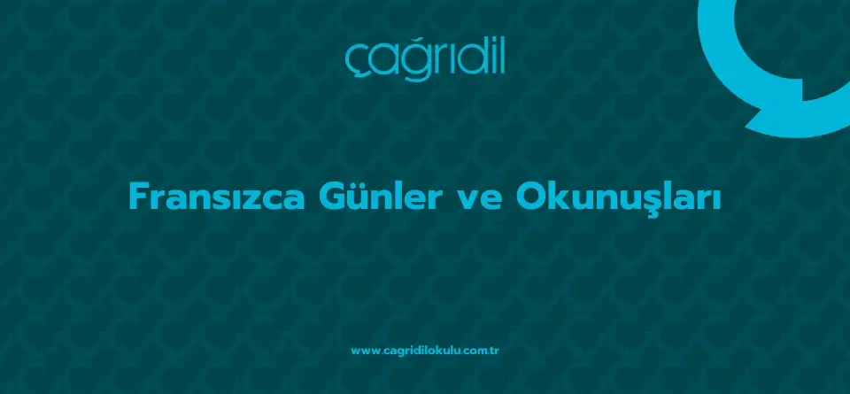 Fransızca Günler ve Okunuşları